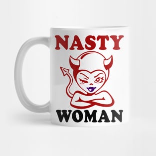 Nasty Woman Mug